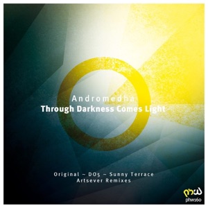Andromedha — Through Darkness Comes Light (Artsever Remix)