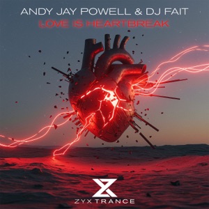 Andy Jay Powell & DJ Fait — Love Is Heartbreak