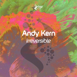 Andy Kern — Irreversible (radio edit)