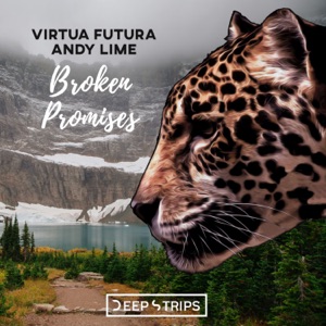 Virtua Futura, Andy Lime — Broken Promises (Abriviatura IV, TeckSound Remix)