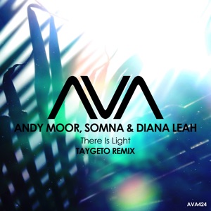 Andy Moor & Somna feat. Diana Leah — There Is Light (Taygeto Remix)