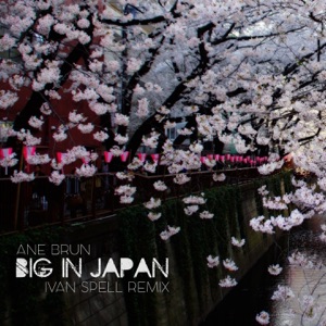 Ane Brun — Big In Japan (Ivan Spell Remix)