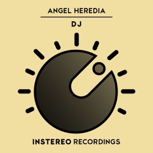 ANGEL HEREDIA — Dj