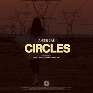 Angel Sar — Circles (Lako Remix)