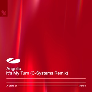 Angelic — It's My Turn (C-Systems Extended Remix)
