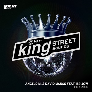 Angelo M. & David Manso feat Brijow — This Is Unreal