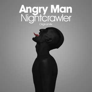 Angry Man — Nightcrawler (Radio Edit)