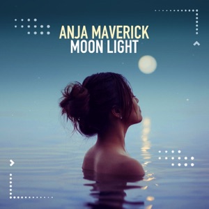 Anja Maverick — Moon Light (Gamechanger Mix)