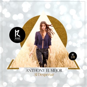 Anthony El Mejor — Al Despertar