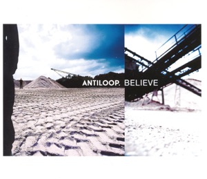 ANTILOOP — Believe