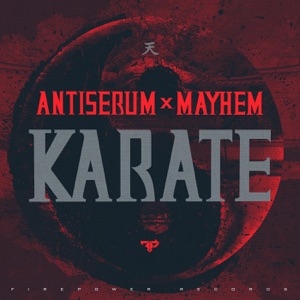 ANTISERUM/MAYHEM — Karate