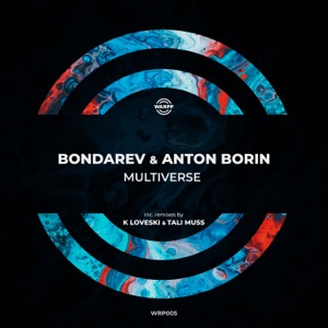 Bondarev, Anton Borin (RU) — Multiverse (Tali Muss Remix)