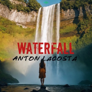 Anton Lacosta — Waterfall