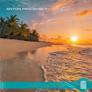 Anton Pavlovsky — Paradise