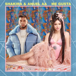 Anuel AA;Shakira — Me Gusta