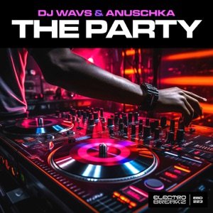 ANUSCHKA/DJ WAVS — The Party