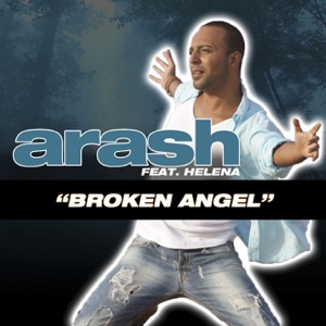 ARASH feat HELENA — Broken Angel