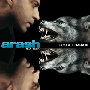 Arash Feat. Helena — Dooset Daram