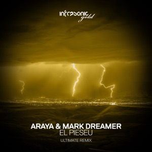 Araya and Mark Dreamer — El Pieseu (Ultimate Remix)