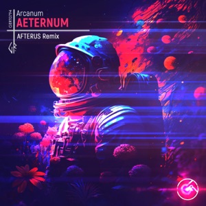 Arcanum — Aeternum (AFTERUS Radio Remix)