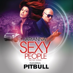 ARIANNA feat PITBULL — Sexy People
