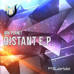 Ark Planet — Distant (Original Mix)