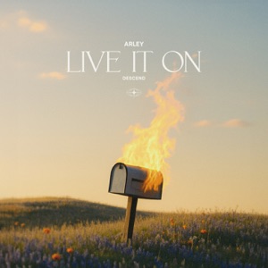 ARLEY — Live it on
