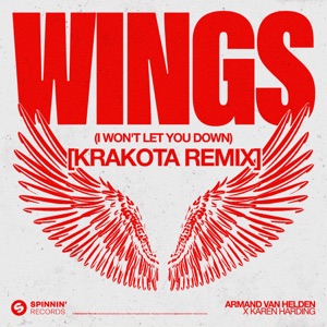 Armand Van Helden x Karen Harding — Wings (I Won't Let You Down) (Krakota Extended Remix)
