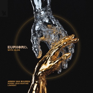 ARMIN VAN BUUREN / ALOK / NORMA JEAN MARTINE — EUPHORIA