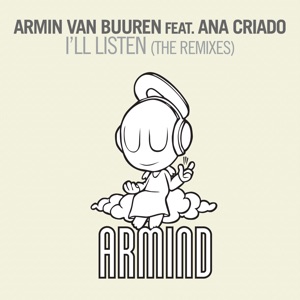 Armin Van Buuren ft Ana Criado — I'll Listen (John O'Callaghan Dark Mix)