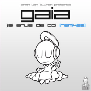 Armin Van Buuren Pres. Gaia — J'ai Envie De Toi (Protoculture Radio Edit)