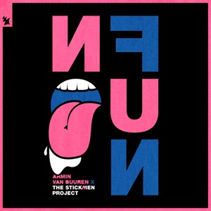 Armin van Buuren The Stickmen Project — No Fun (Mixed)