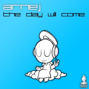 Arnej — The Day Will Come (8 Wonders Mix)