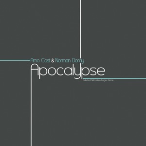 Arno Cost & Norman Doray — Apocalypse (Otto Knows Remix) - 0:00