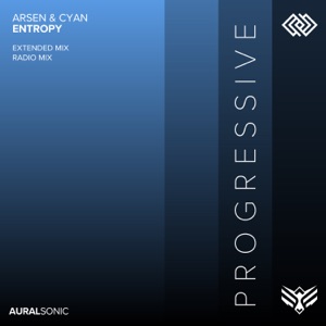 Arsen & Cyan — Entropy (Radio Mix)