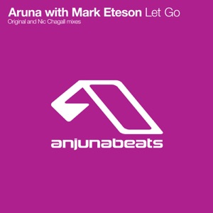 Aruna with Mark Eteson — Let Go (Nic Chagall Remix)