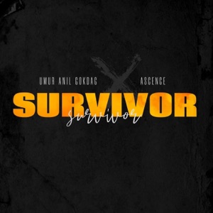 Ascence;Umur Anil Gokdag — Survivor