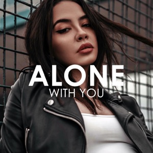 Ashlee — Alone With You (Creative Ades 2nd Remix)