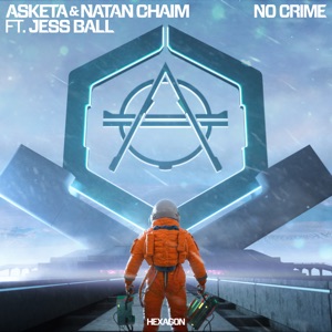 Asketa & Jess Ball & Natan Chaim — No Crime
