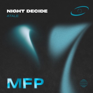 ATALE — NIGHT DECIDE