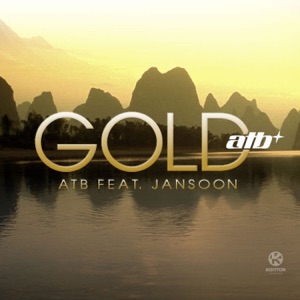 ATB feat. JanSoon — Gold (Dabruck & Klein Remix)