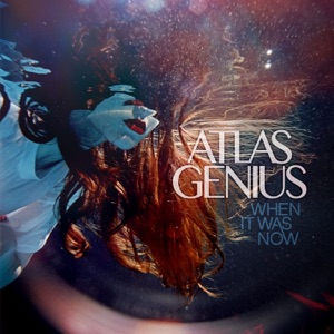 ATLAS GENIUS — IF SO (2013)