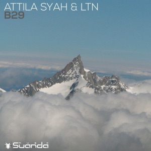 Attila Syah & LTN — B29 (Extended Mix)