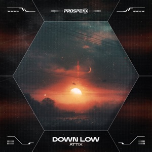 ATTIX — Down Low