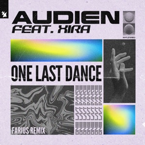 Audien feat. XIRA — One Last Dance (Farius Extended Remix)