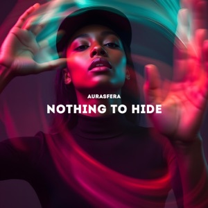Aurasfera — Nothing to Hide