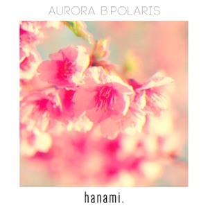 AURORA B.POLARIS — Hanami