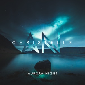 Aurora Night — Christelle