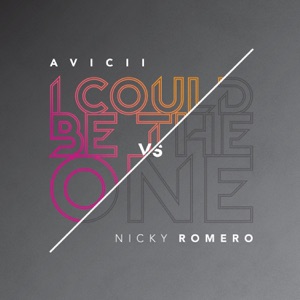AVICII & NICKY ROMERO — I COULD BE THE ONE
