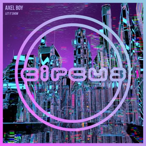 Axel Boy — Let It Show - 0:00